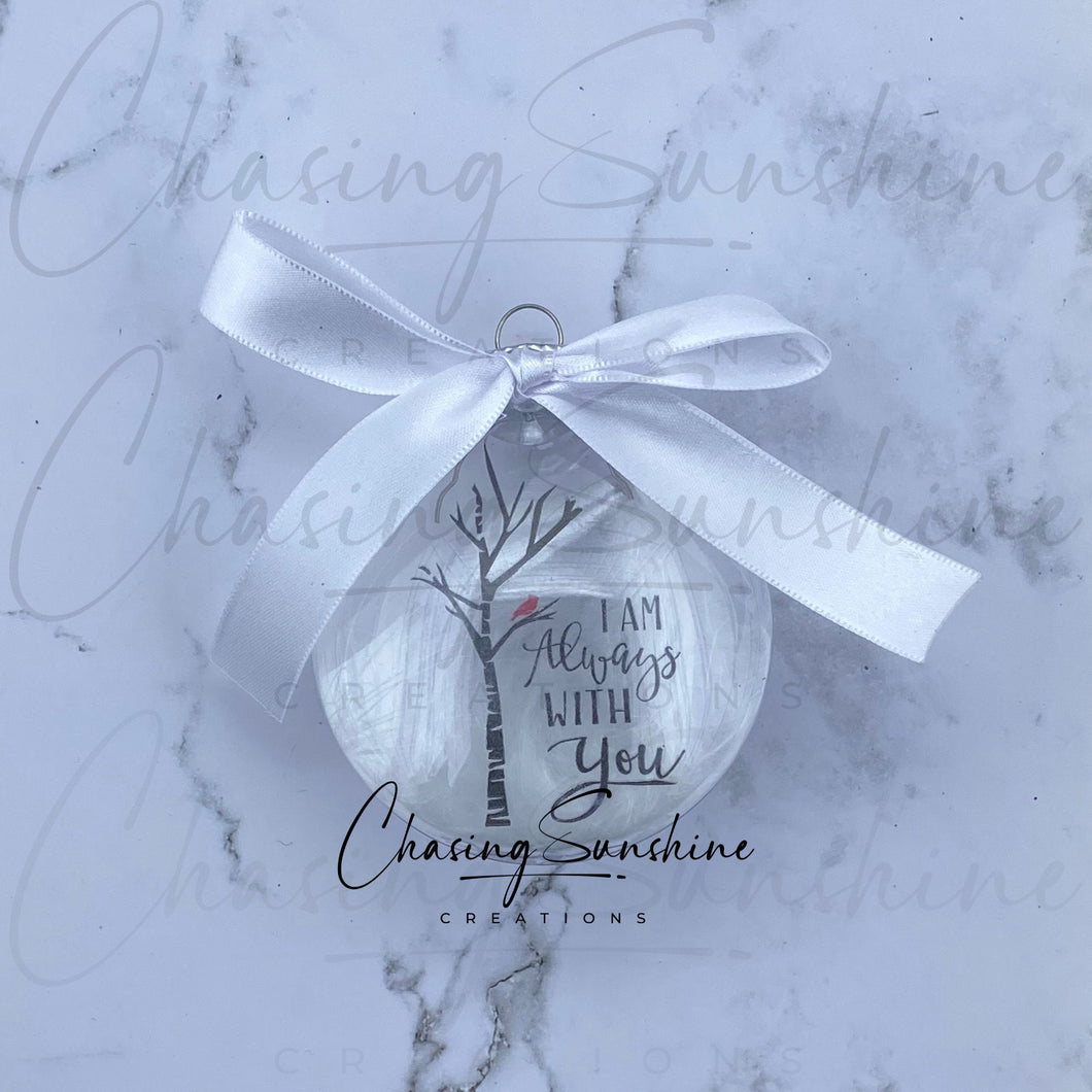 I Am Always with You Memorial Ornament with Feathers, Christmas Ornament